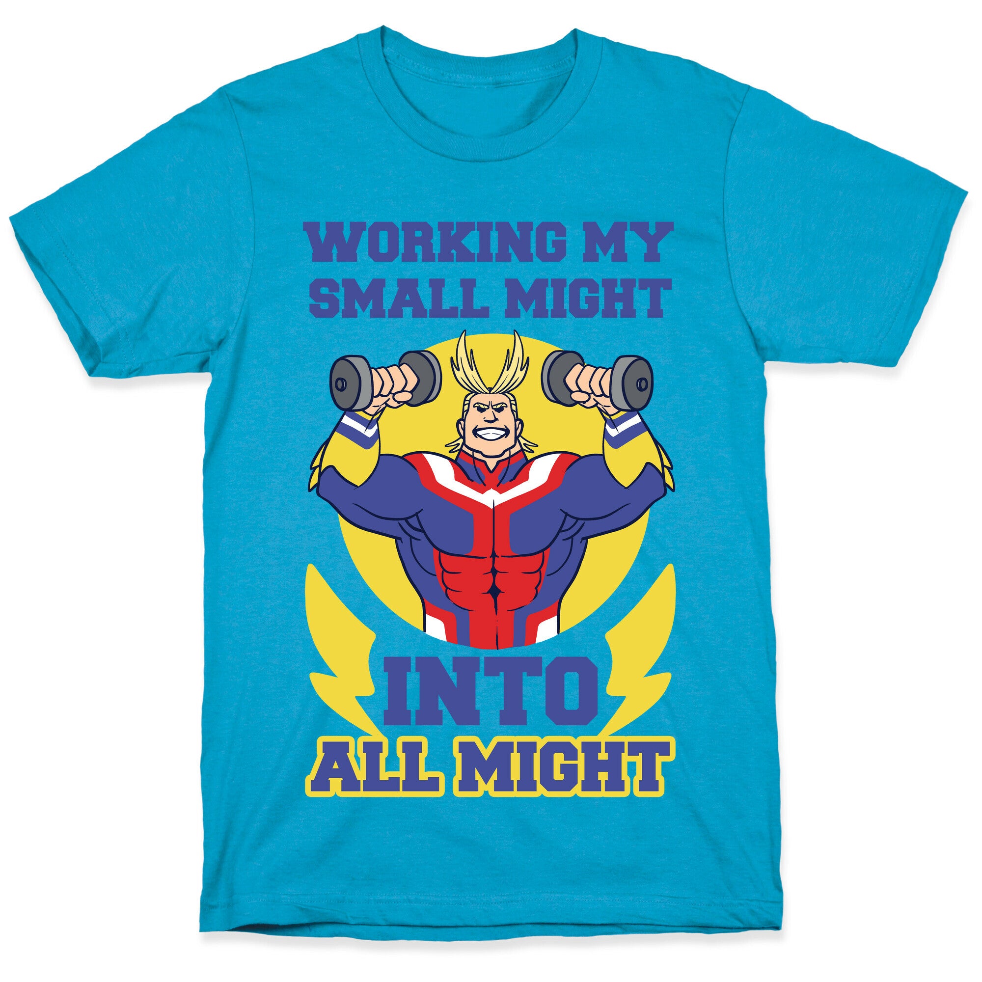 Working My Small Might Into All Might - My Hero Academia Unisex Triblend Tee